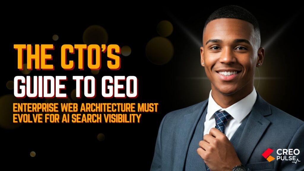 A Chief Technology Officer reviewing enterprise web architecture for Generative Engine Optimisation and AI search visibility.